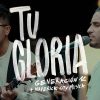 Generación 12 – Tu Gloria Feat. Maverick City Musica