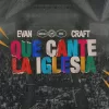 Que Cante La Iglesia: El Nuevo Álbum de Evan Craft Llega Para Conectar a Toda Una Generación